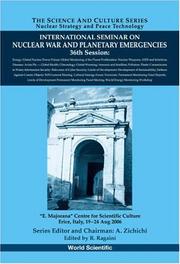 Cover of: International Seminar on Nuclear and Planetary Emergencies 36th Session: "E. Majorana" Centre for Scienctific Culture, Erice, Italy, 19-24 Aug 2006 (The ... Nuclear Strategy and Peace Techonology)