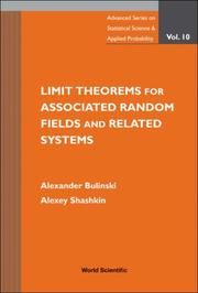 Cover of: Limit Theorems for Associated Random Fields and Related Systems (Advanced Series on Statistical Science and Applied Probability) (Advanced Series on Statistical Science and Applied Probability)