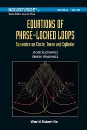 Cover of: Equations of Phase-Locked Loops: Dynamics on the Circle, Torus and Cylinder (World Scientific Series on Nonlinear Science Series a) (World Scientific Series on Nonlinear Science: Series a)