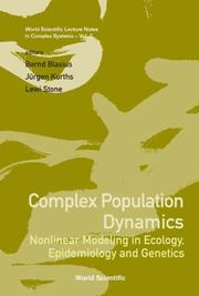 Cover of: Complex Population Dynamics: Nonlinear Modeling in Ecology, Epidemiology and Genetics (World Scientific Lecture Notes in Complex Systems) (World Scientific Lecture Notes in Complex Systems)