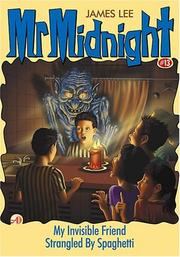 Cover of: My Invisible Friend & Strangled By Spaghetti: Mr. Midnight #13