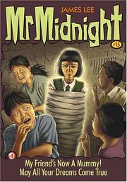 Cover of: My Friend's Now A Mummy! & May All Your Dreams Come True: Mr. Midnight #15