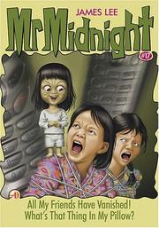 Cover of: All My Friends Have Vanished! and What's That Thing in My Pillow?: Mr. Midnight #17