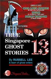 Cover of: True Singapore Ghost Stories Book 13 | Russell Lee