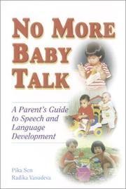 Cover of: No More Baby Talk: A Parent's Guide to Speech and Language Development