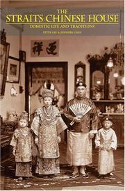 Cover of: The Straits Chinese House: Domestic Life and Traditions