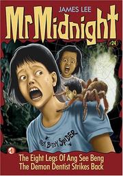 Cover of: The Eight Legs Of Ang See Beng & The Demon Dentist Strikes Back: Mr. Midnight #24