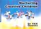 Cover of: Nurturing Creative Children (YKK Quotes)