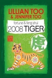Cover of: Fortune & Feng Shui 2008 -TIGER (Lillian Too & Jennifer Too)