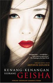Cover of: Kenang-Kenangan Seorang Geisha (Memoirs of a Geisha)