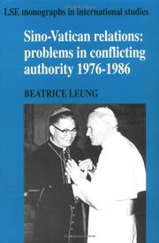 Cover of: Sino-Vatican relations: problems in conflicting authority, 1976-1986