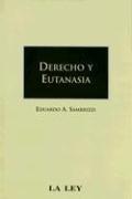 Cover of: Derecho y Eutanasia