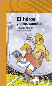 Cover of: El Heroe y Otros Cuentos