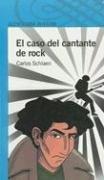 Cover of: El Caso del Cantante de Rock (Alfaguara Juvenil)