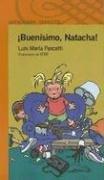 Cover of: Buenisimo, Natacha! (Alfaguara Infantil) by Luis Maria Pescetti