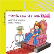 Cover of: Habia Una Vez Una Princesa by Graciela Montes, Elena Torres