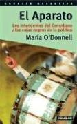 Cover of: El Aparato: Los Intendentes del Conurbano y Las Cajas Negras de La Politica (Cronica Argentina)