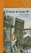 Cover of: El Terror de Sexto B by Yolanda Reyes