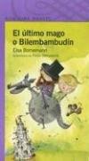 Cover of: El Ultimo Mago O Bilembambudin (Alfaguara Infantil)