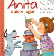 Cover of: Anita Quiere Jugar by Graciela Montes