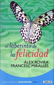 Cover of: El laberinto de la felicidad/ The Labyrinth of Happiness