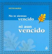 Cover of: No Te Sientas Vencido Ni Aun Vencido