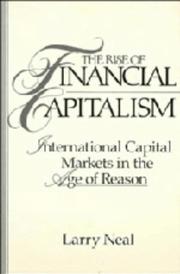 Cover of: The Rise of Financial Capitalism: International Capital Markets in the Age of Reason (Studies in Macroeconomic History)