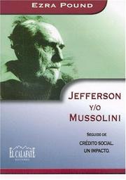 Cover of: Jefferson Y/O Mussolini by Ezra Pound