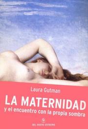 Cover of: La Maternidad y El Encuentro Con La Propia Sombra by Laura Gutman