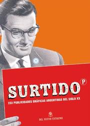 Cover of: Surtido - 233 Publicidades Graficas Argentinas del Siglo XX