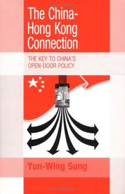 Cover of: The China-Hong Kong Connection: The Key to China's Open Door Policy (Trade and Development)