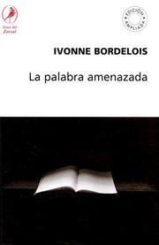 Cover of: La Palabra Amenazada by Ivonne Bordelois