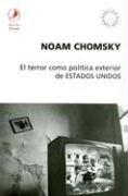 Cover of: El Terror Como Politica Exterior de Estados Unidos by Noam Chomsky