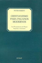 Cover of: Cristianismo Para Paganos Modernos by Peter Kreeft