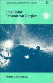 Cover of: The solar transition region by John T. Mariska