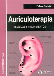 Cover of: Auriculoterapia/ Auriculotherapy: Tecnicas Y Tratamientos/ Skills And Treatments (Salud Holistica)