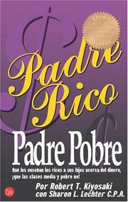 Cover of: Padre Rico, Padre Pobre/Rich Dad Poor Dad by Robert T. Kiyosaki, Sharon L. Lechter