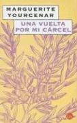 Cover of: Una Vuelta Por Mi Carcel