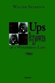 Cover of: Ups & Downs of a Wandering Life