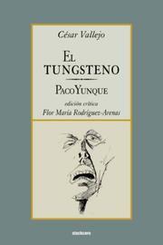 Cover of: El tungsteno / Paco Yunque by César Vallejo