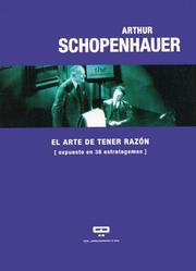 Cover of: El Arte de Tener Razon by Arthur Schopenhauer