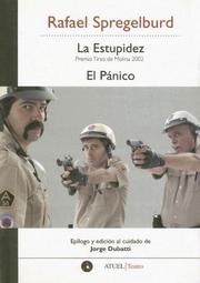 La Estupidez - El Panico by Rafael Spregelburd