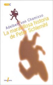 Cover of: La maravillosa historia de Peter Schlemihl by Adelbert von Chamisso, Adelbert von Chamisso