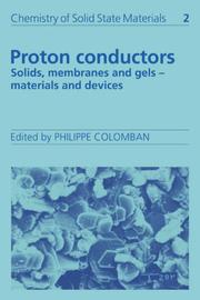 Cover of: Proton conductors: solids, membranes, and gels--materials and devices