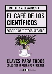 Cover of: El Cafe de los Cientificos: Sobre Dios y Otros Debates (Claves Para Todos)