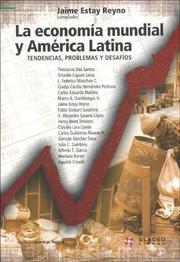 Cover of: La Economia Mundial y America Latina: Tendencias, Problemas y Desafios