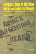 Cover of: Argentina y Africa En El Espejo de Brasil