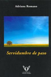 Servidumbre de Paso by Adriana Romano