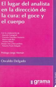 Cover of: Lugar del Analista En La Direccion de La Cura: El Goce y El Cuerpo, El