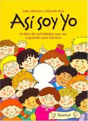 Cover of: Asi Soy Yo/ All About Me: Un Libro De Actividades Que Voy a Guardar Para Siempre